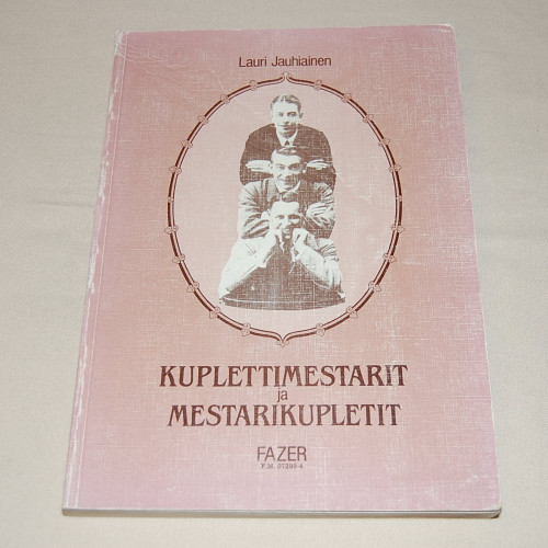 Lauri Jauhiainen Kuplettimestarit ja mestarikupletit